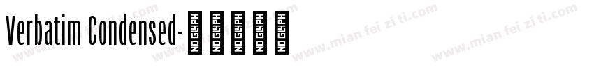 Verbatim Condensed字体转换